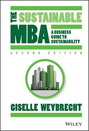 The Sustainable MBA: A Business Guide to Sustainability von Wiley